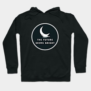The future seems bright Hoodie